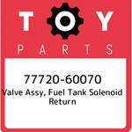 77720-60070 Toyota Valve Assy, Fuel Tank Solenoid Return 7772060070, New Genuine. Fixed Price $158.83.