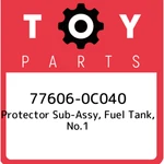 77606-0C040 Toyota Protector Sub-assy, Fuel Tank, NO.1 776060C040, New Genuine. Fixed Price $325.73.