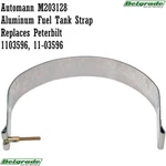 Automann M203128 Aluminum Fuel Tank Strap Replaces Peterbilt 1103596 11-03596. Fixed Price $192.99.