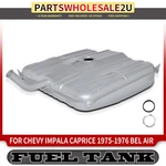 26 Gallons Fuel Tank For Chevrolet Impala Caprice 75-76 Bel Air 1975 Sedan Coupe. Fixed Price $384.99.