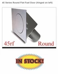 Hagan 45RF - Round Degree Fuel Filler Door Flat Face. Fixed Price $148.95.