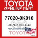 Genuine Toyota 77020-0K010 Tube Assy Fuel Suction W/pump & Gage 770200K010 Oem. Fixed Price $188.77.