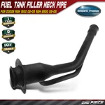 Fuel Gas Tank Filler Neck For Dodge Ram 1500 02-03 2500 03-05 3500 03-07. Fixed Price $51.19.