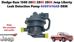 Dodge Ram 1500 2003 2005 2006 Jeep Liberty Leak Detection Pump 04891416AB. Fixed Price $95.00.