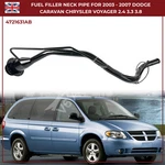 Fuel Filler Neck Pipe For 2003 - 2007 Dodge Caravan Chrysler Voyager 2.4 3.3 3.8. Fixed Price $106.29.
