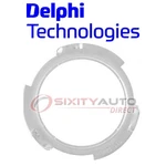 Delphi FA10009 Fuel Tank Lock Ring For Z12008 TLR3 LR2002 LO1582922 LO06 Ul. Fixed Price $29.40.