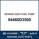 2016-2022 Kia Sportage Sender Assembly-fuel Pump Oem New 94460D3500. Fixed Price $100.62.